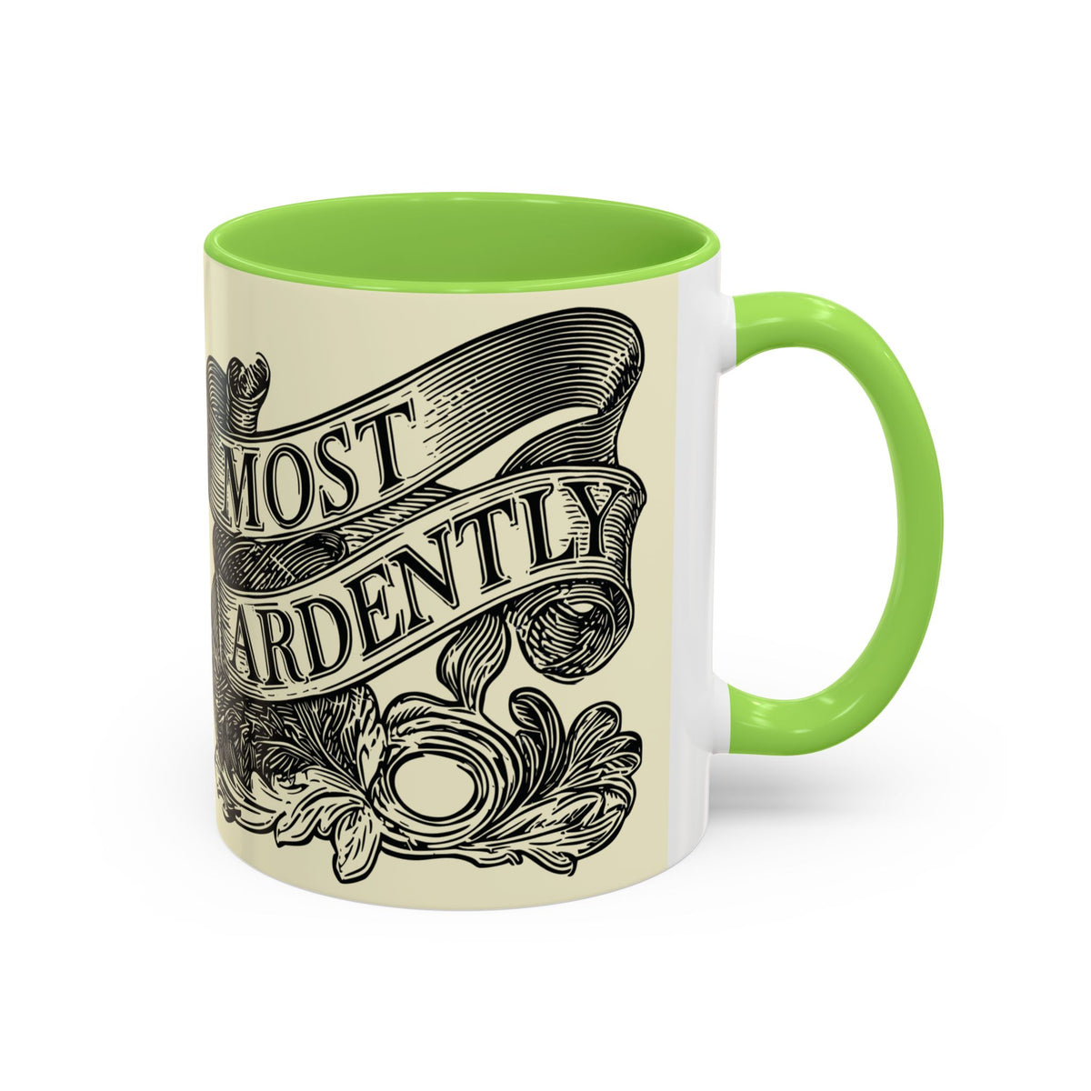 Most Ardently Floral Coffee Mug — Vintage Romantic Quote Mug (11oz & 15oz)