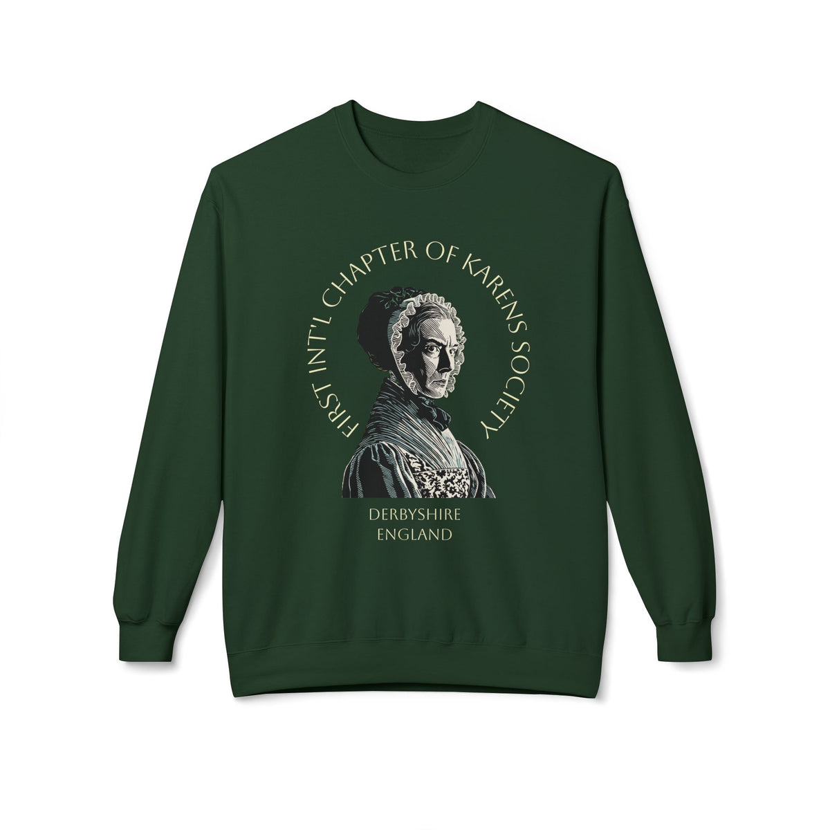 Lady Catherine de Bourgh Graphic Sweatshirt – Charter Member of First Int'l Karens Society