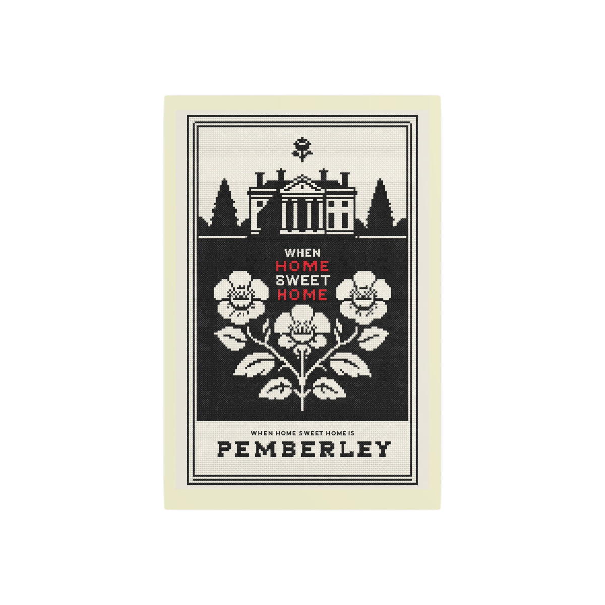 Pemberley Metal Art Sign — "When Home Sweet Home is Pemberley" Vintage Floral Manor Wall Plaque