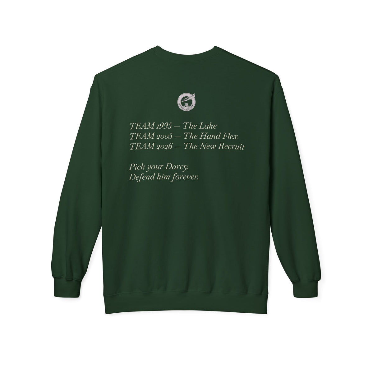 Jane Austen Followers Sweatshirt — "Yearn-Aissance… yes, we’re back!"