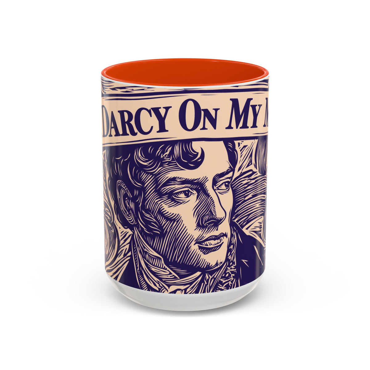 Darcy On My Mind Ceramic Mug — Jane Austen Literary Coffee Cup (11oz/15oz)