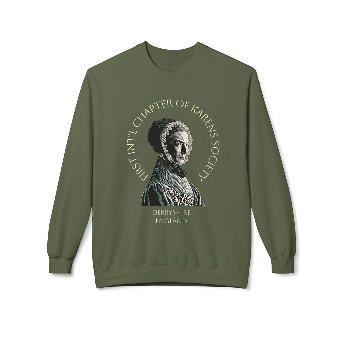 Lady Catherine de Bourgh Graphic Sweatshirt – Charter Member of First Int'l Karens Society