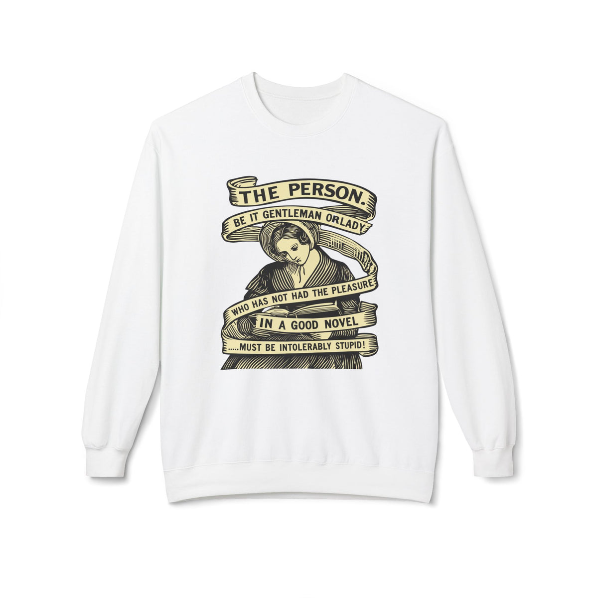 Sweatshirt — "The Person...must be intolerably stupid" Vintage Book Lover Crewneck
