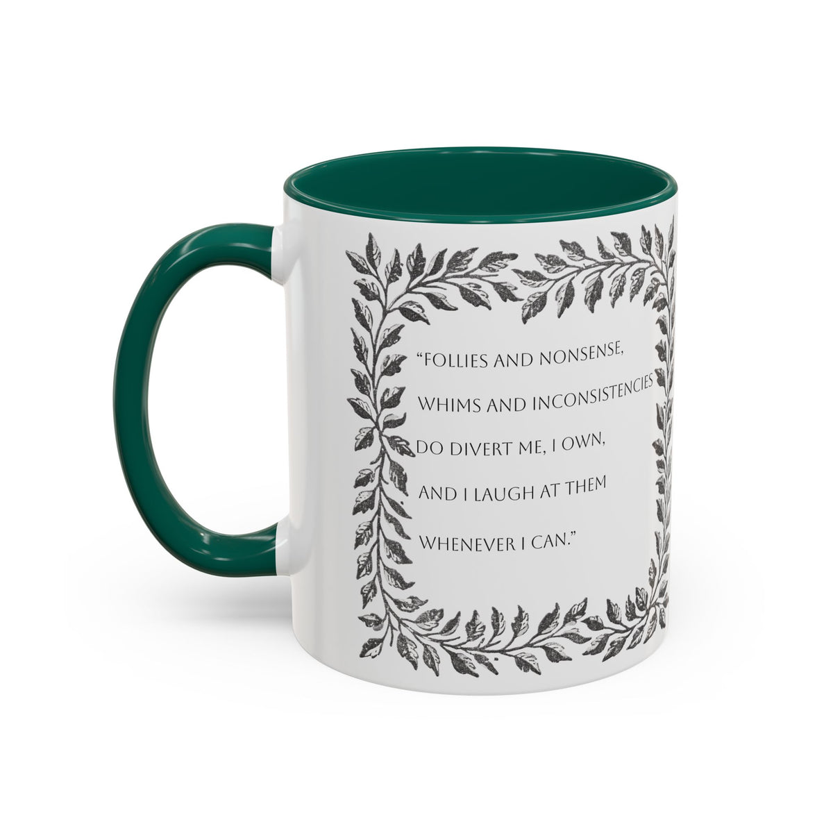 "...follies and nonsense" Elizabeth Bennet Quote  —  Pride & Prejudice Floral Mug (11oz/15oz)