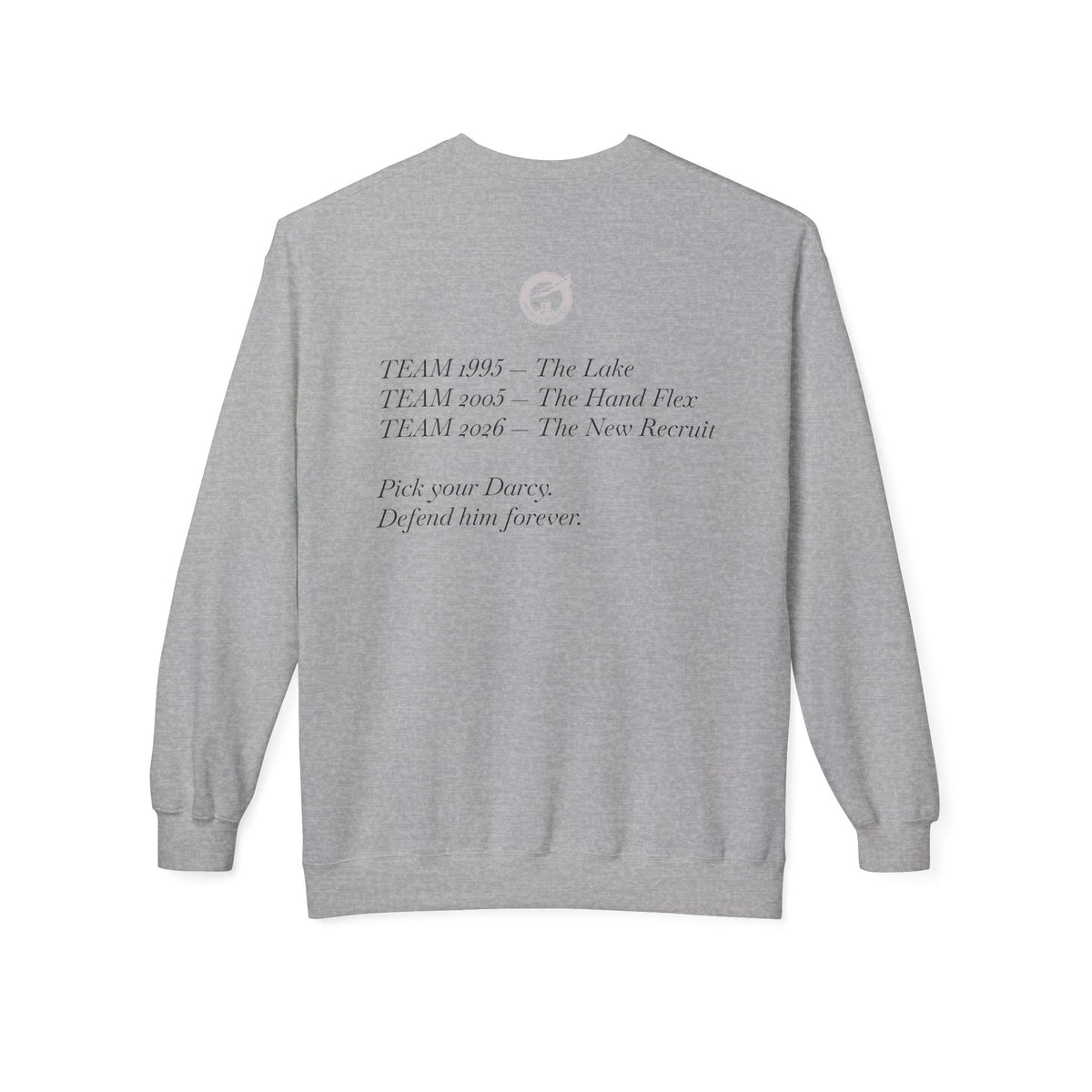 Jane Austen Followers Sweatshirt — "Yearn-Aissance… yes, we’re back!"