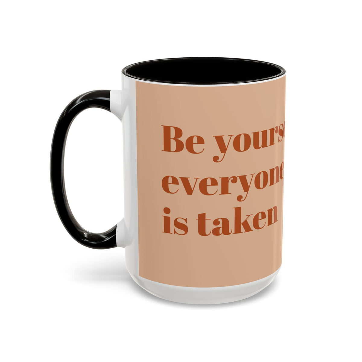 Oscar Wilde Quote Mug — "Be Yourself; Everyone Else Is Taken" Ceramic Coffee Cup (11oz/15oz)