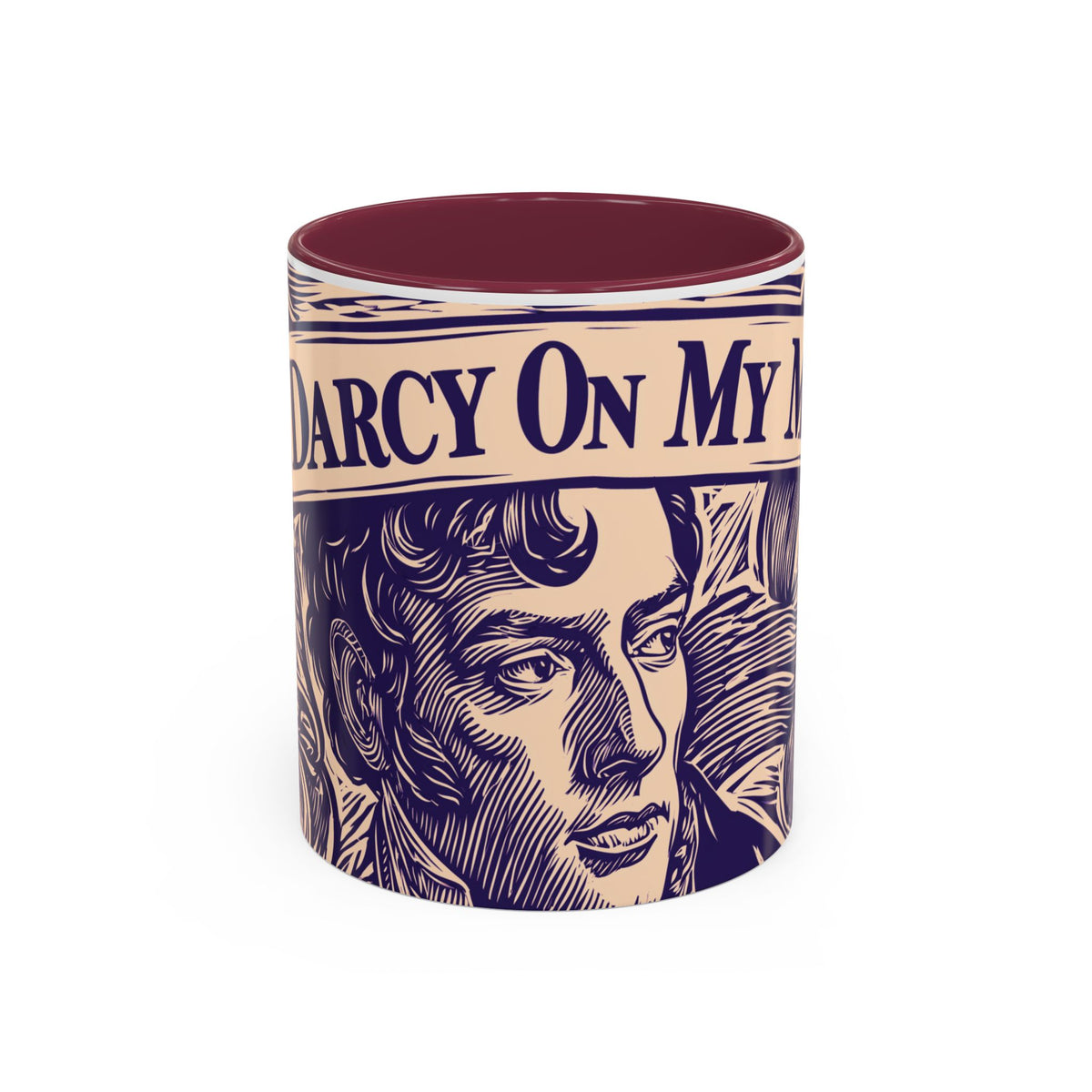 Darcy On My Mind Ceramic Mug — Jane Austen Literary Coffee Cup (11oz/15oz)