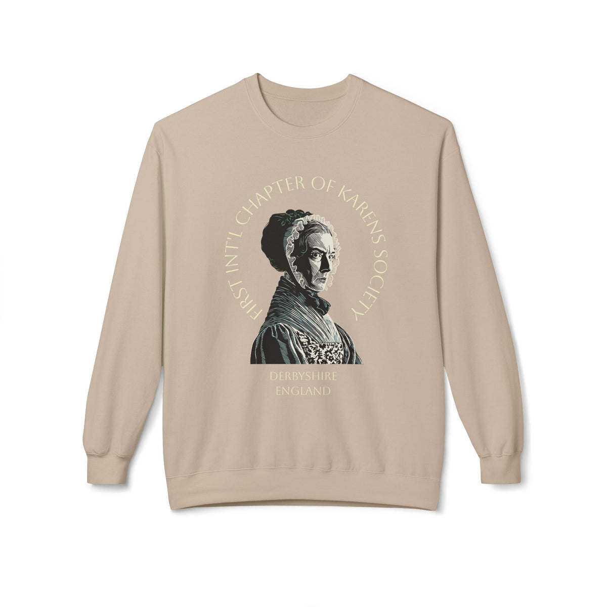 Lady Catherine de Bourgh Graphic Sweatshirt – Charter Member of First Int'l Karens Society