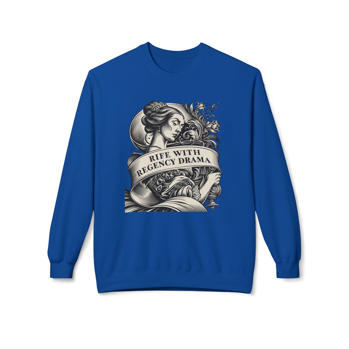 Jane Austen Reader - Crewneck Sweatshirt — "Rife With Regency Drama" Vintage Floral Graphic