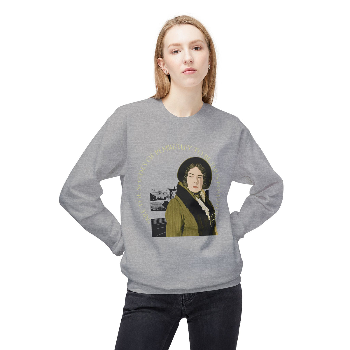 Jane Austen 'Shades of Pemberley' Crewneck Sweatshirt — Elizabeth Bennet Fictionalized Quote