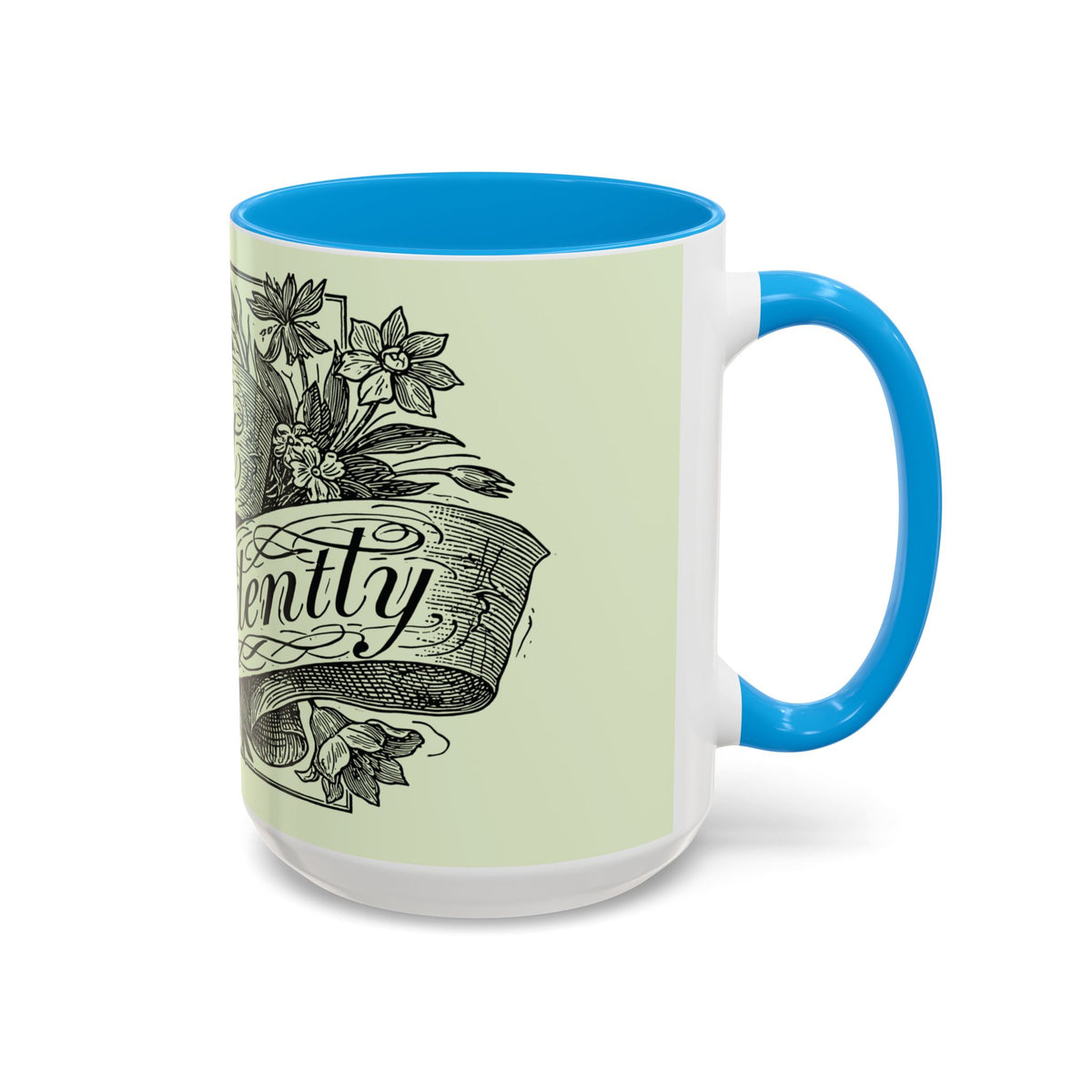 Most Ardently script banner floral Mug | Pink 11 or 15 oz.