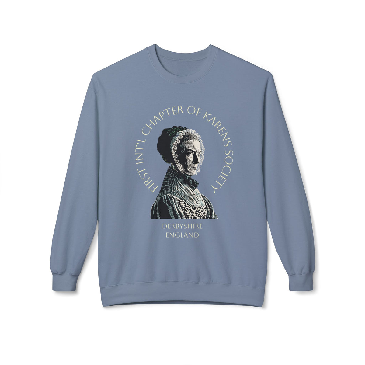Lady Catherine de Bourgh Graphic Sweatshirt – Charter Member of First Int'l Karens Society