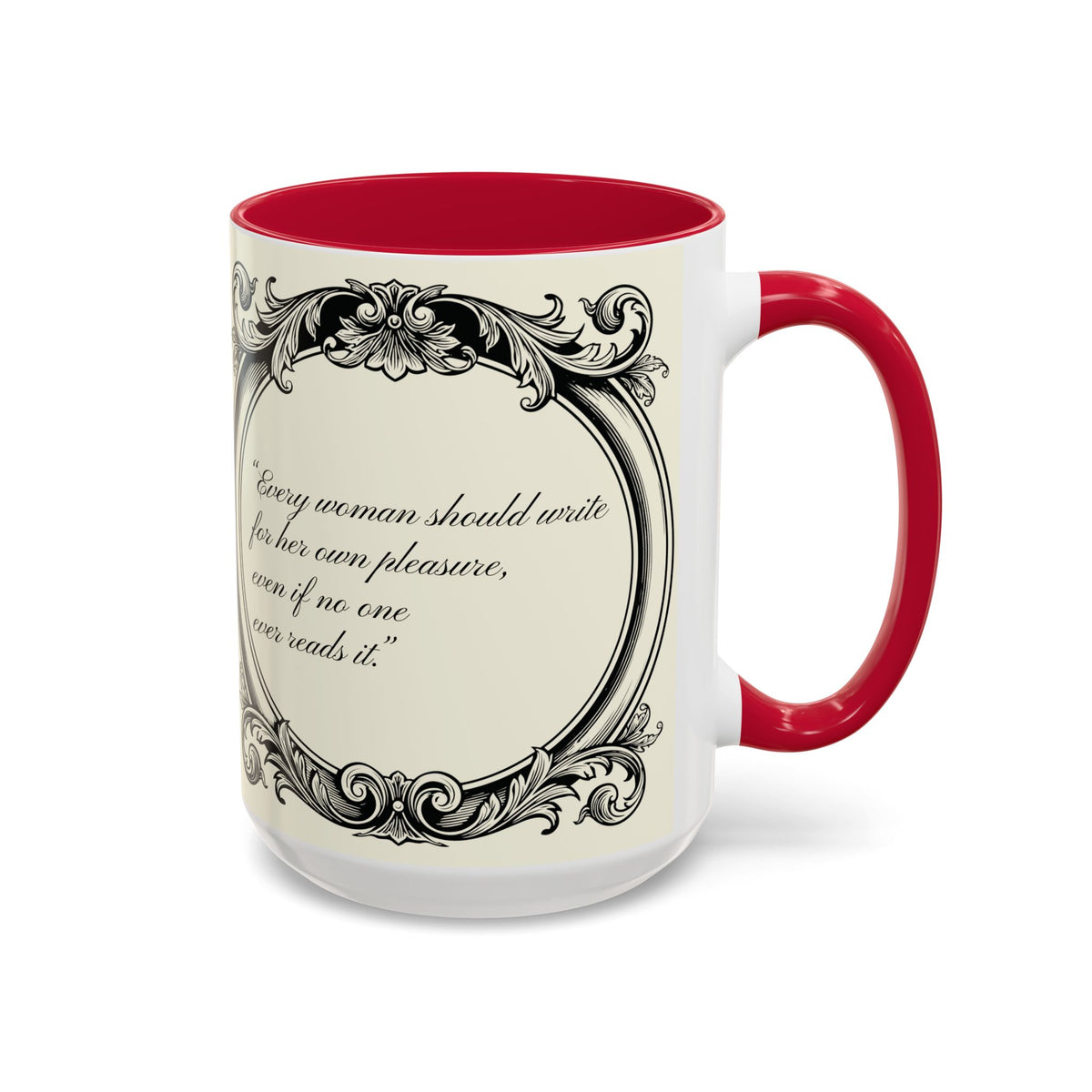 Jane Austen Quote Mug — “Every woman should write...” (11oz & 15oz)