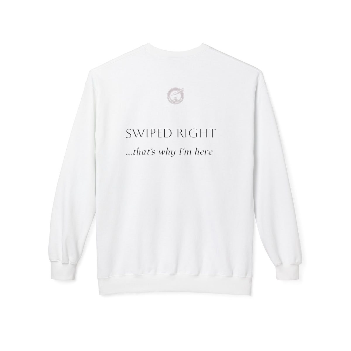 Pride & Prejudice Literary Crewneck Sweatshirt — "Swiped Right" Back