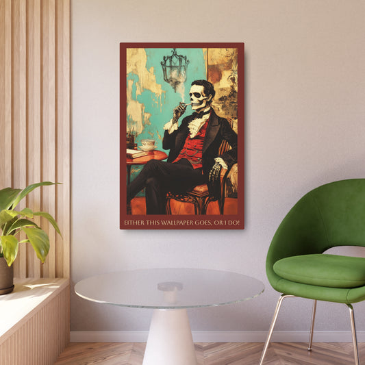 Victorian Skeleton Gentleman Metal Print — “Either This Wallpaper Goes, Or I Do”  Wall Decor