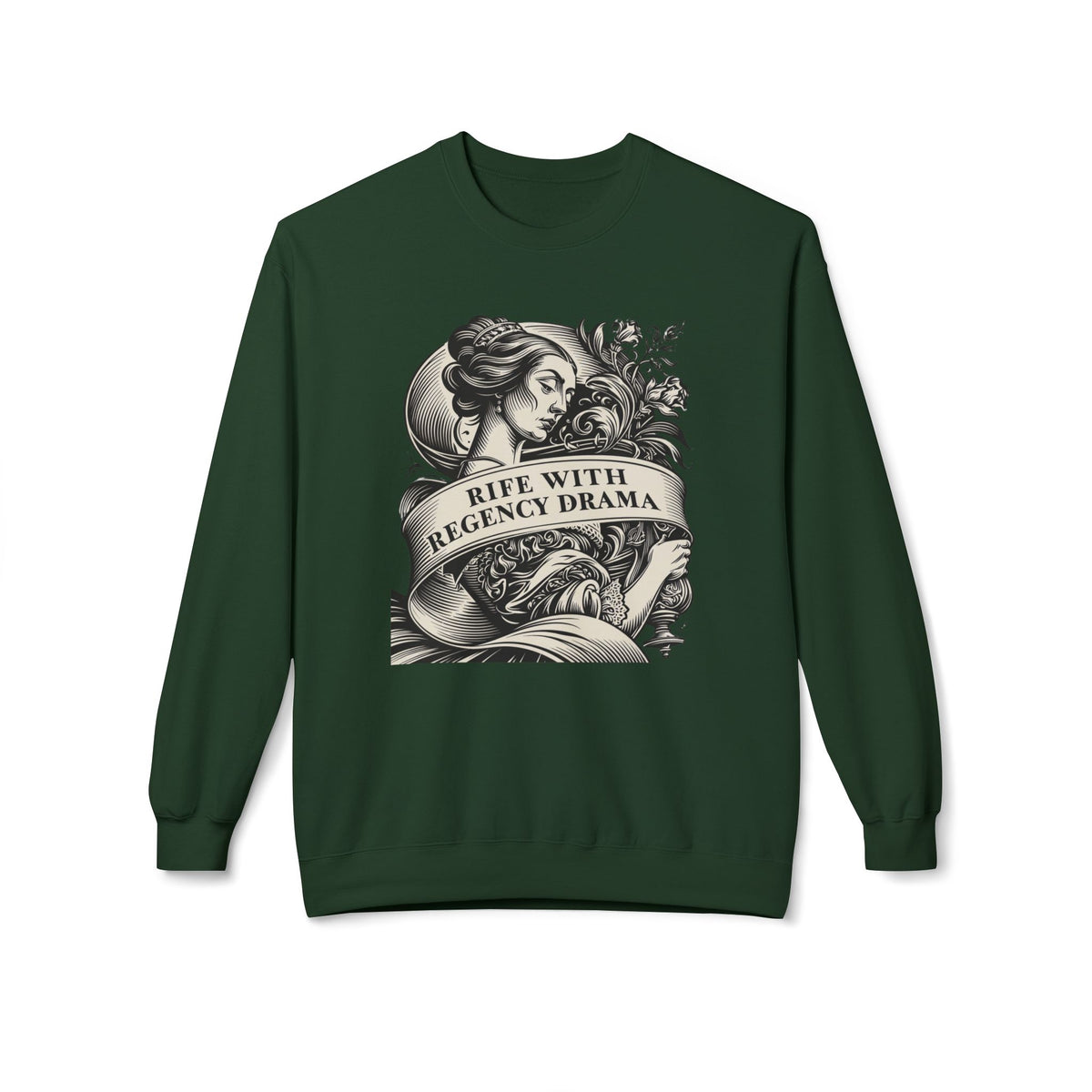 Jane Austen Reader - Crewneck Sweatshirt — "Rife With Regency Drama" Vintage Floral Graphic