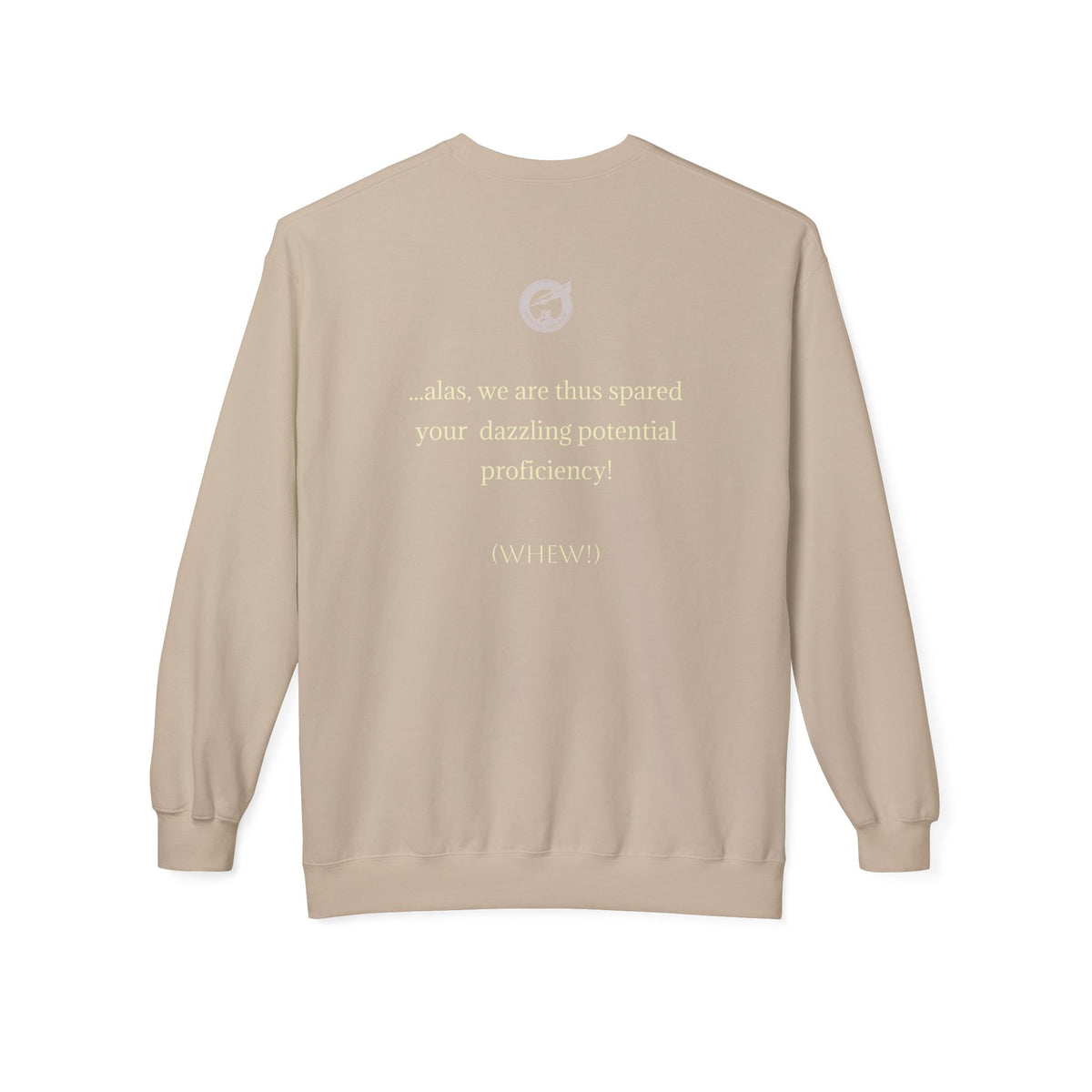 Pianoforte Lament - Graphic Sweatshirt – “If I Had Ever Learnt, I Should Have Been a Great Proficient”
