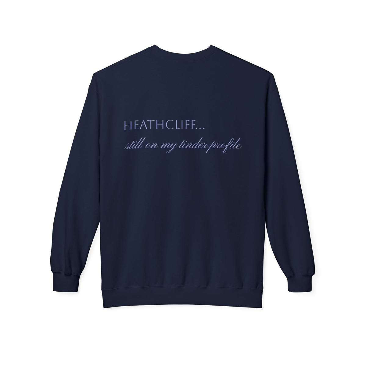 Wurthering Heights Crewneck Sweatshirt — Moorscape "I'd Marry the Storm Again"