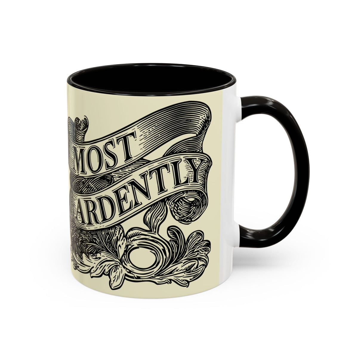 Most Ardently Floral Coffee Mug — Vintage Romantic Quote Mug (11oz & 15oz)