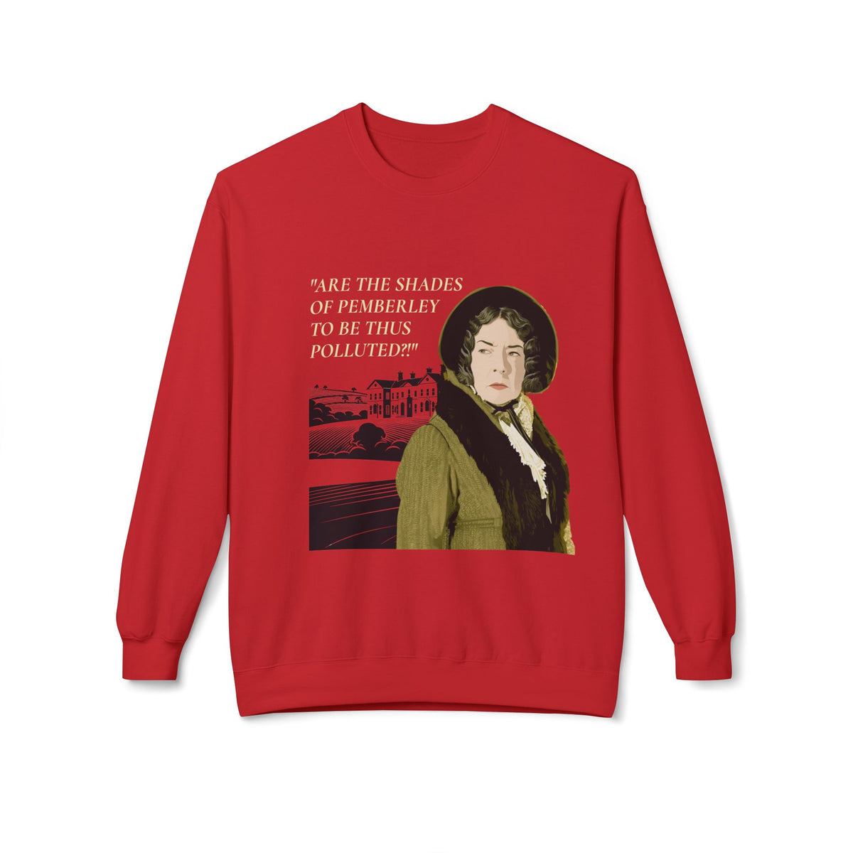 Pride & Prejudice 'You Betcha Lady Catherine' Crewneck Sweatshirt