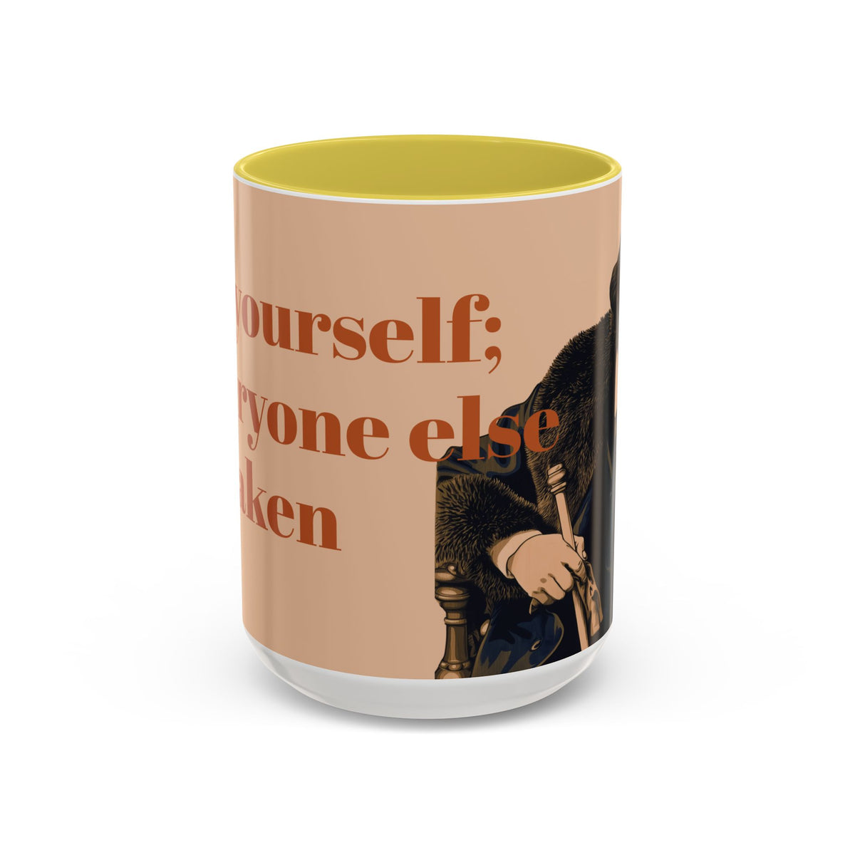 Oscar Wilde Quote Mug — "Be Yourself; Everyone Else Is Taken" Ceramic Coffee Cup (11oz/15oz)