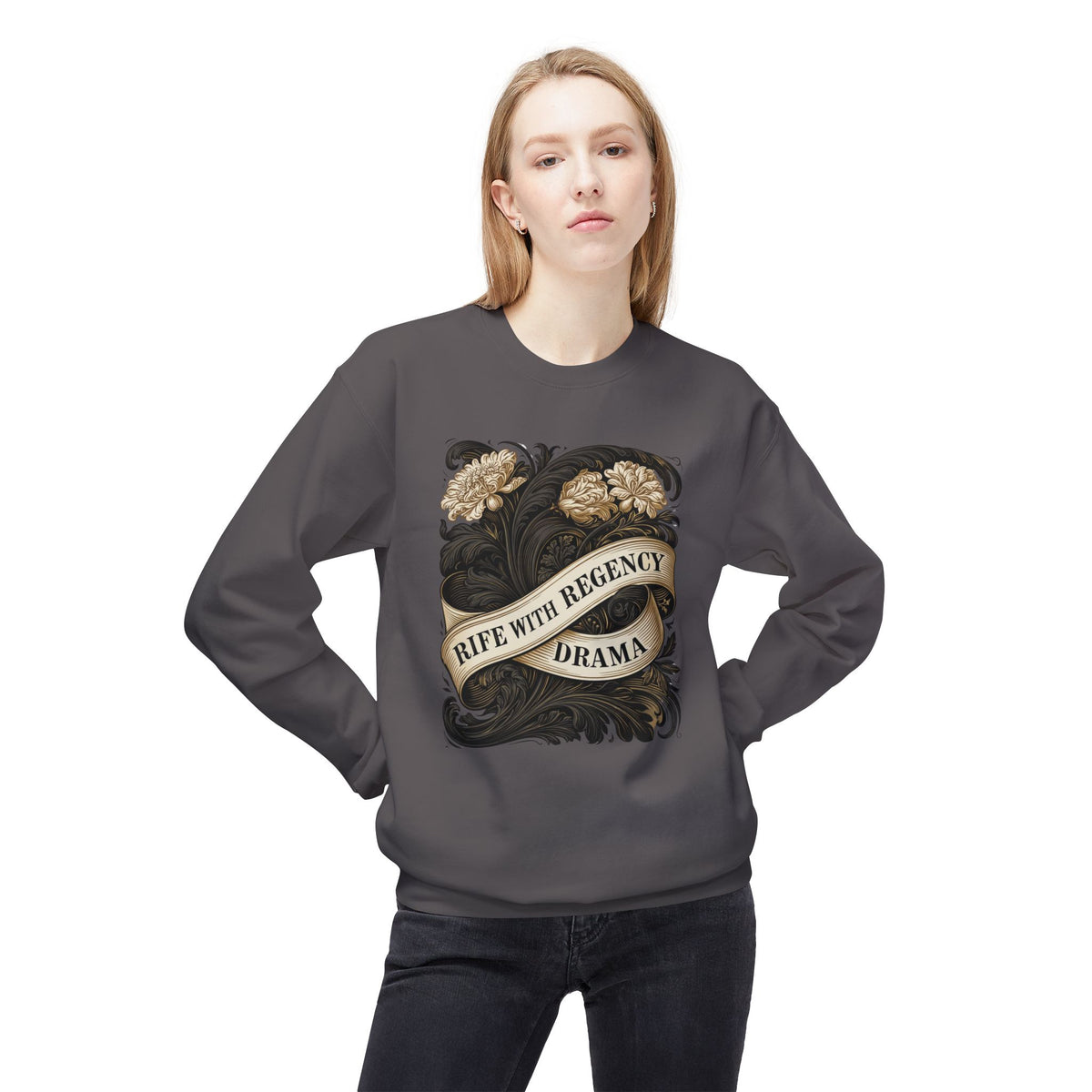 Regency Drama Crewneck Sweatshirt — "Rife With Regency Drama" Vintage Floral Graphic