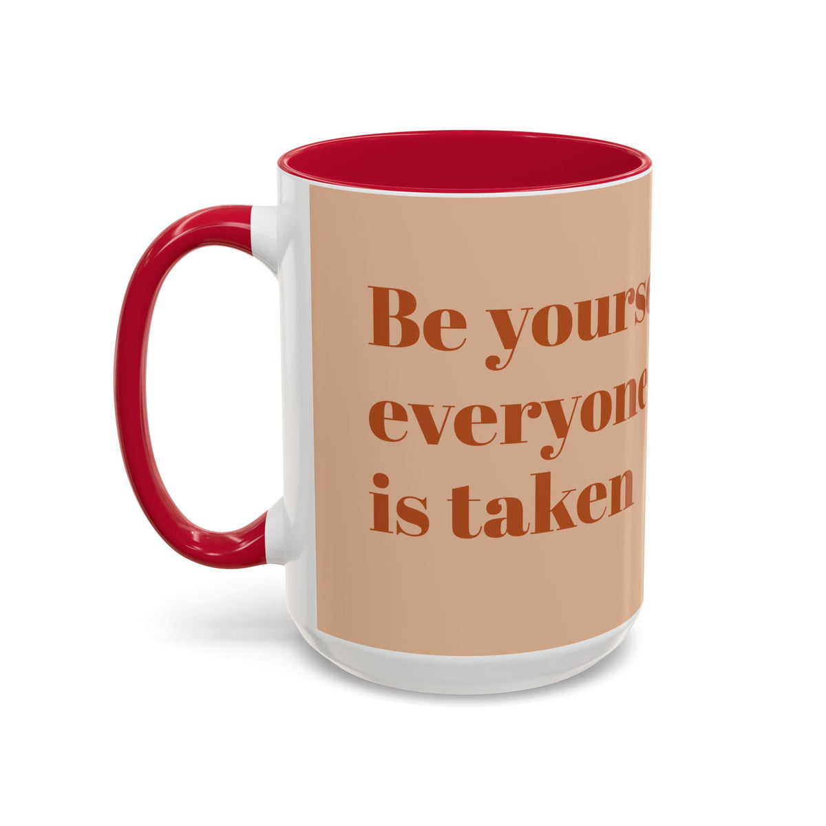 Oscar Wilde Quote Mug — "Be Yourself; Everyone Else Is Taken" Ceramic Coffee Cup (11oz/15oz)