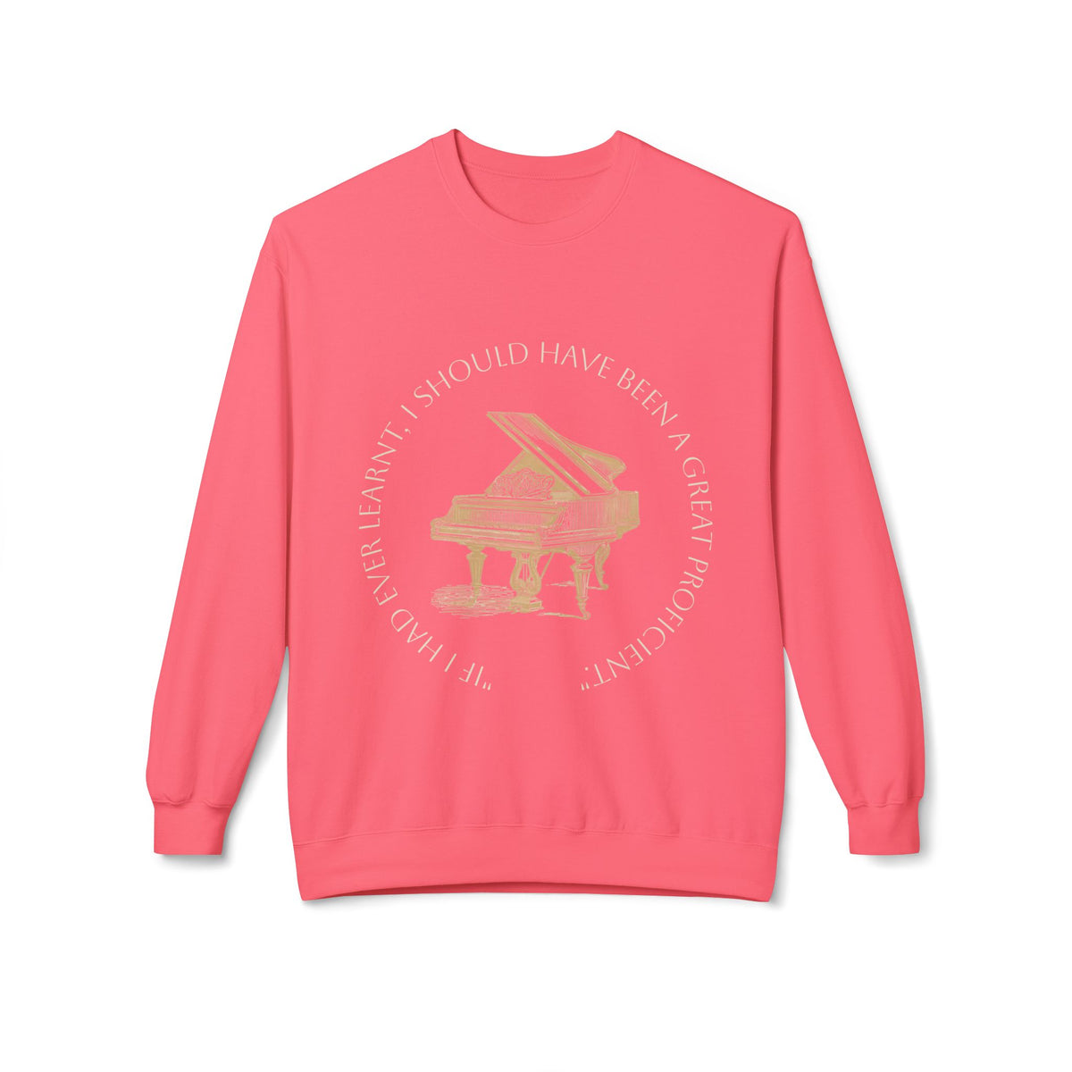 Pianoforte Comfort Sweatshirt — 'I Should Have Been a Great Proficient' Graphic Crewneck