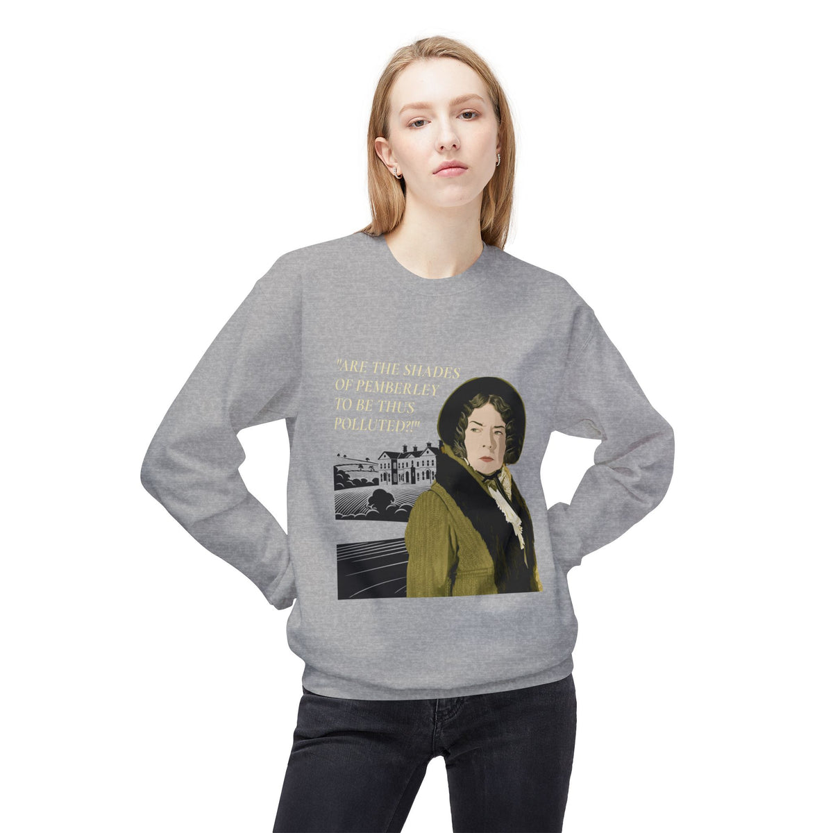 Pride & Prejudice 'You Betcha Lady Catherine' Crewneck Sweatshirt