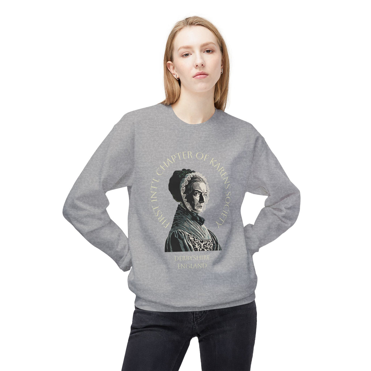 Lady Catherine de Bourgh Graphic Sweatshirt – Charter Member of First Int'l Karens Society