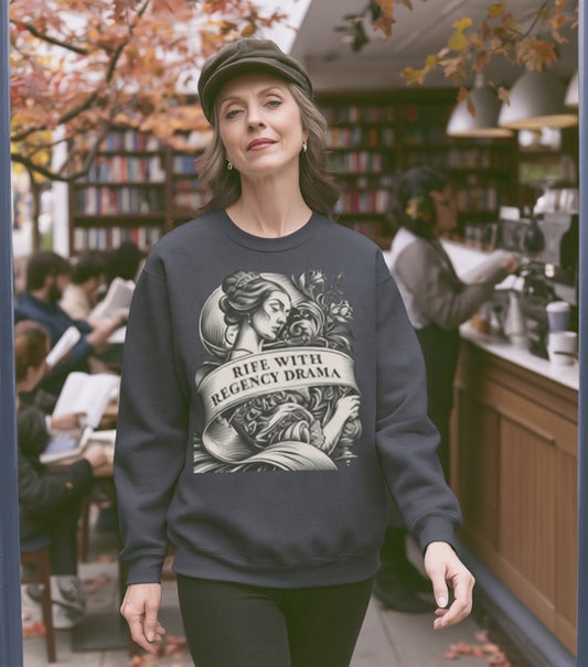 Jane Austen Reader - Crewneck Sweatshirt — "Rife With Regency Drama" Vintage Floral Graphic