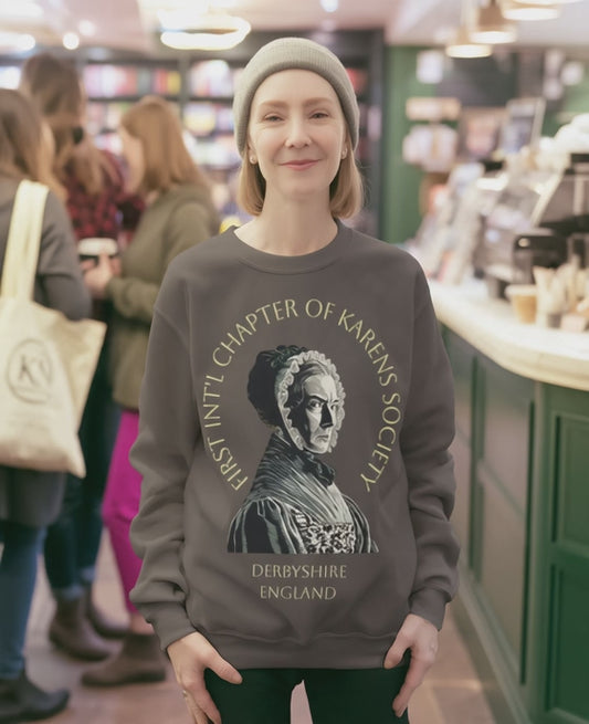 Lady Catherine de Bourgh Graphic Sweatshirt – Charter Member of First Int'l Karens Society